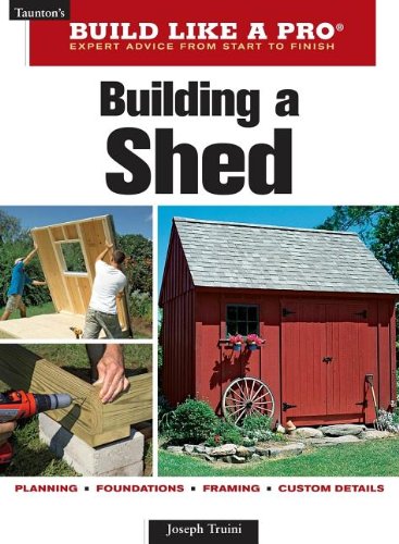 Building a Shed (Taunton’s Build Like a Pro)