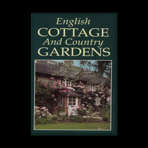 English Cottage and Country Gardens