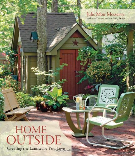 Home Outside: Creating the Landscape You Love