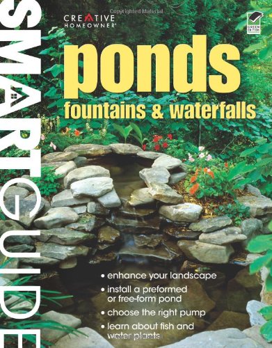 Smart Guide: Ponds, Fountains & Waterfalls (Landscaping)
