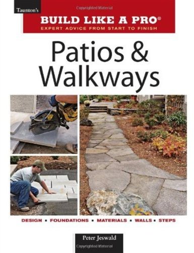 Patios & Walkways (Taunton’s Build Like a Pro)