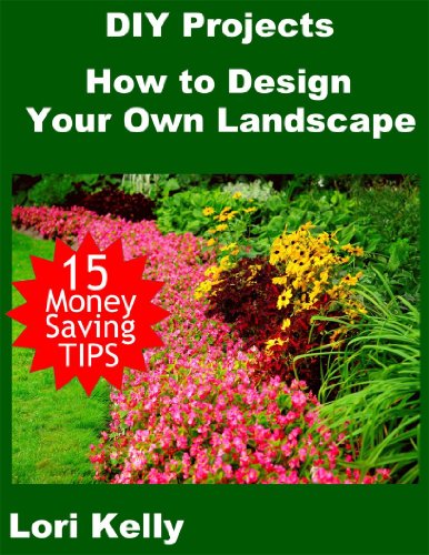 DIY Projects: How to Design Your Own Landscape