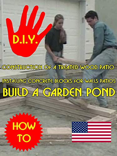 Construction of a treated wood patio Installing concrete blocks for walls Build a garden pond